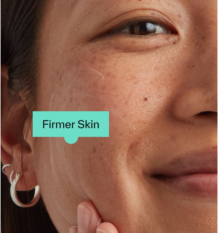 Firmer skin
